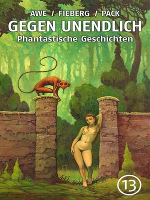 cover image of GEGEN UNENDLICH. Phantastische Geschichten – Nr. 13